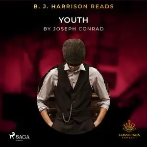 «B. J. Harrison Reads Youth» by Joseph Conrad