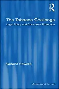 The Tobacco Challenge: Legal Policy and Consumer Protection