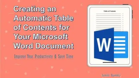 Creating an Automatic Table of Contents for Your Microsoft Word Document