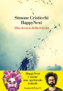 Simone Cristicchi - HappyNext. Alla ricerca della felicità