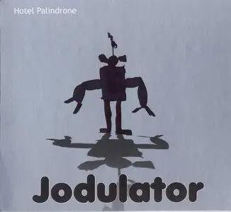 Hotel Palindrone - Jodulator (2011)