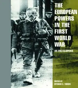 European Powers in the First World War: An Encyclopedia