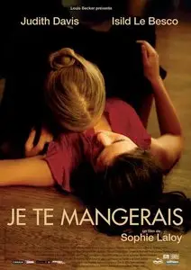 Je te mangerais / You Will Be Mine (2009)