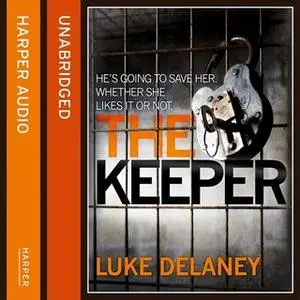 «The Keeper» by Luke Delaney