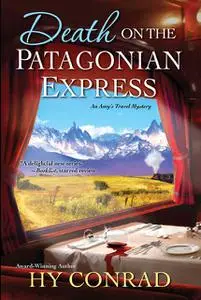 «Death on the Patagonian Express» by Hy Conrad
