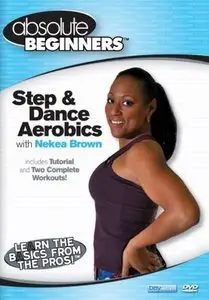 Absolute Beginners: Step and Dance Aerobics with Nekea Brown