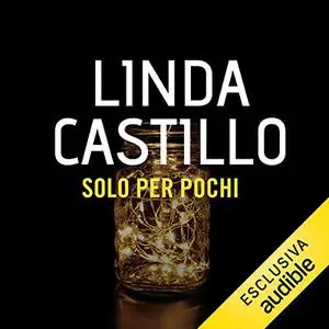 «Solo per pochi» by Linda Castillo