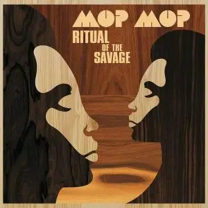 Mop Mop - Ritual Of The Savage (2010)