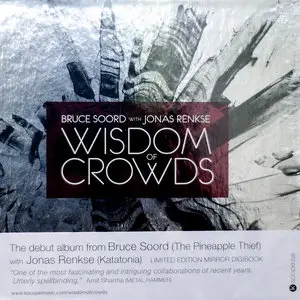 Bruce Soord with Jonas Renkse - Wisdom Of Crowds (2013) [Ltd. Ed. Mirror Digibook]