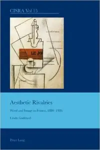 Aesthetic Rivalries: Word and Image in France, 1880-1926
