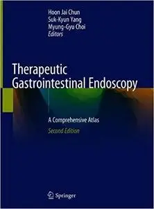 Therapeutic Gastrointestinal Endoscopy: A Comprehensive Atlas Ed 2