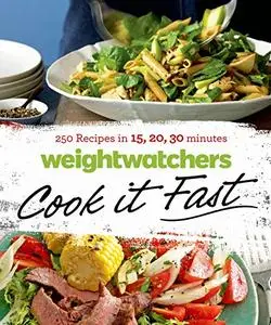 Weight Watchers Cook it Fast: 250 Recipes in 15, 20, 30 Minutes (Repost)