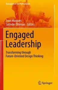 Engaged Leadership: Transforming through Future-Oriented Design Thinking (Repost)