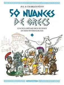 50 nuances de Grecs T01