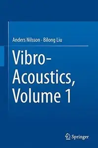 Vibro-Acoustics, Volume 1 (2nd edition) (Repost)