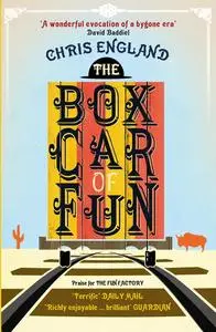 «The Boxcar of Fun» by Chris England