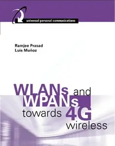 WLANs and WPANs towards 4G Wireless (Repost)