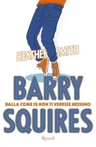 Heather Smith - Barry Squires