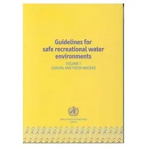 Guidelines for Safe Recreational Water Environments
