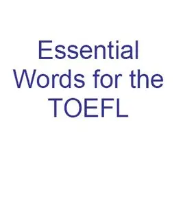 "Essential Words for the TOEFL" by Steven J. Matthiesen