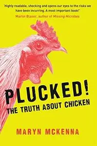 Plucked!: The Truth About Chicken