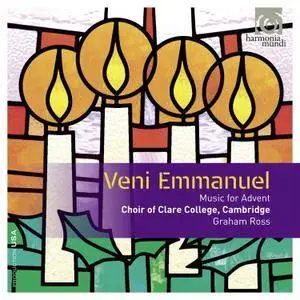 Choir of Clare College, Cambridge & Nicolas Haigh - Veni Emmanuel: Music for Advent (2013)