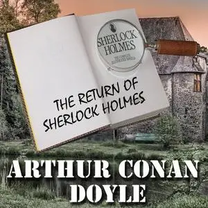 «The Return of Sherlock Holmes» by Arthur Conan Doyle