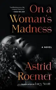 On a Woman's Madness