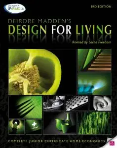 Design for Living: Complete Junior Certificate Home Economics (3rd Edition)