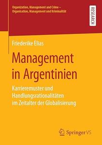 Management in Argentinien: Karrieremuster und Handlungsrationalitäten im Zeitalter der Globalisierung