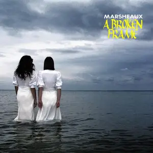 Marsheaux - A Broken Frame (2015)