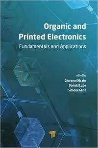 Organic and Printed Electronics: Fundamentals and Applications (repost)
