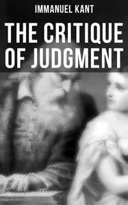 «The Critique of Judgment» by Immanuel Kant
