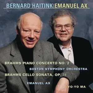 Emanuel Ax, Bernard Haitink - Brahms: Concerto No. 2 for Piano and Orchestra, Op. 83 & Sonata in D Major, Op. 78 (1999)
