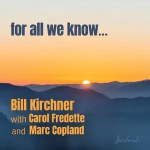 Carol Fredette - For All We Know (2022) [Official Digital Download]