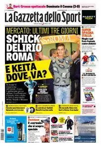 La Gazzetta dello Sport con edizioni locali - 29 Agosto 2017