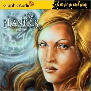 Elantris - Part 2 of 3 (Audiobook)