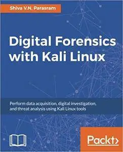 Digital Forensics with Kali Linux