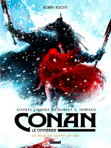 Conan le Cimmérien - Tome 4 - La Fille du géant du gel (2019)