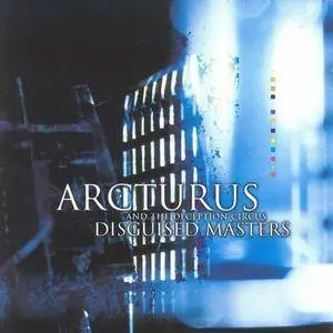 Arcturus And The Deception Circus - Disguised Masters (1999)