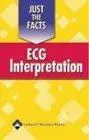 Just the Facts: ECG Interpretation