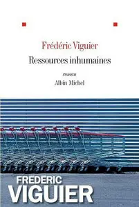 Frédéric Viguier, "Ressources inhumaines"