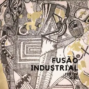 VA - Fusão Industrial 2020: Lockdown Edition (2020) [Official Digital Download]