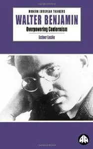 Walter Benjamin : overpowering conformism