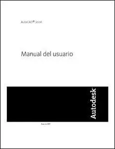 Manual de usuario AutoCad 2008 en castellano