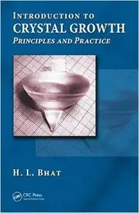 Introduction to Crystal Growth: Principles and Practice (repost)