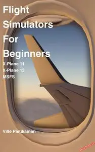 Flight Simulators for Beginners