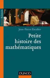 Jean-Pierre Escofier, "Petites histoires des mathématiques"