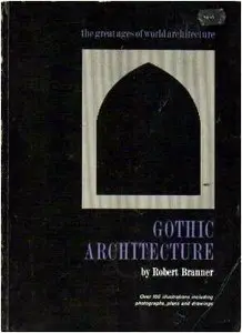 Gothic Architecture (The Great Ages of World Architecture)