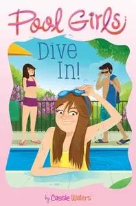 «Dive In!» by Cassie Waters